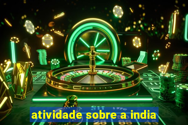 atividade sobre a india